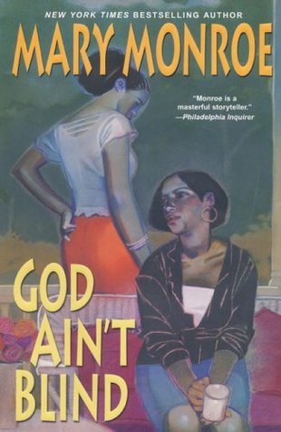 God Ain't Blind (God Don't Like Ugly, #4)