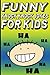 Funny Knock Knock Jokes for Kids by Carl Young