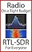 Radio On A Tight Budget - RTL-SDR For Everyone by Akos Czermann