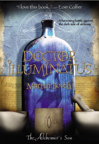 Doctor Illuminatus (The Alchemist’s Son, #1)