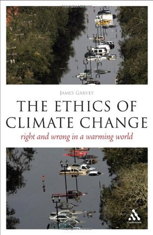 The Ethics of Climate Change: Right and Wrong in a Warming World (Paperback)