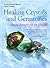 Healing Crystals and Gemstones: From Amethyst to Zircon