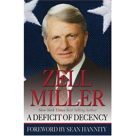 A Deficit of Decency by Zell Miller — Reviews, Discussion, Bookclubs, Lists
