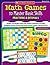 Math Games to Master Basic Skills: Fractions & Decimals: Familiar and Flexible Games With Dozens of Variations That Help Struggling Learners Practice ... Fraction and Decimal Skills and Concepts