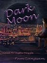 Dark Moon ~ Part One (Vegas Dazzle Series Book 2)