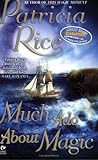 Much Ado About Magic by Patricia Rice