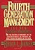 Fourth Generation Management: The New Business Consciousness