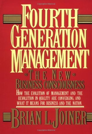 Fourth Generation Management: The New Business Consciousness (Hardcover)