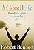 A Good Life: Benedict's Gui...