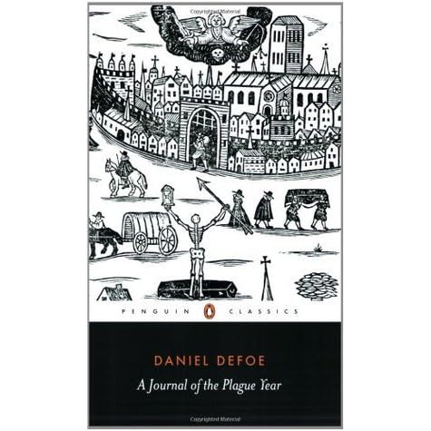 A Journal of the Plague Year by Daniel Defoe — Reviews, Discussion ...
