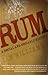 Rum: A Social and Sociable History of the Real Spirit of 1776
