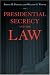 Presidential Secrecy and th...