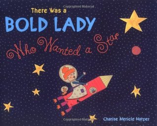 There Was a Bold Lady Who Wanted a Star (Hardcover)