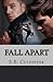 Fall Apart (Liaisons #4)