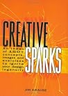 Creative Sparks: An Index of 150+ Concepts, Images and Exercises to Ignite Your Design Ingenuity