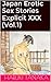 Japan Erotic Sex Stories Explicit XXX (Vol.1)