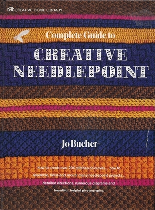 Complete Guide to Creative Needlepoint (Hardcover)