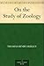 On the Study of Zoology