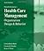 Shortell and Kaluzny's Healthcare Management by Lawton Robert Burns