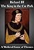 Richard III, The King in th...