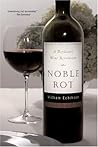 Noble Rot: A Bordeaux Wine Revolution Noble Rot: A Bordeaux Wine Revolution