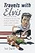 Travels with Elvis by Jack Barth