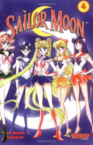 Sailor Moon, Vol. 4 (Sailor Moon, #4)