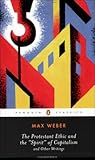 The Protestant Ethic and the Spirit of Capitalism and Other W... by Max Weber