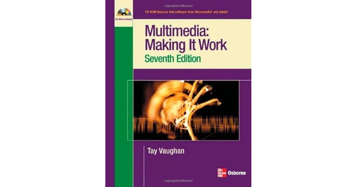 Multimedia Making it Work by Tay Vaughan