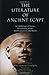 The Literature of Ancient E...
