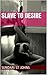Slave to Desire