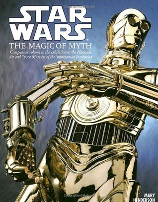 Star Wars: The Magic of Myth (Paperback)
