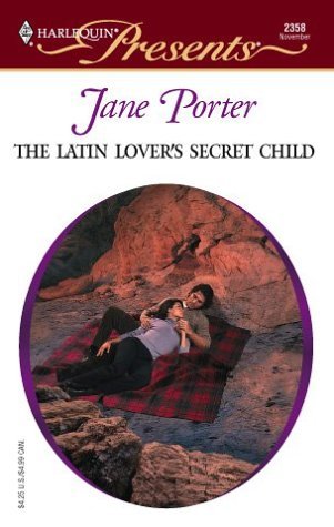 The Latin Lover's Secret Child (The Galvan Brides, #3)