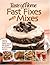 Fast Fixes with Mixes: 355 Delicious Recipes from Simple Starters