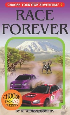 The Race Forever (Choose Your Own Adventure, #17)