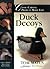 Duck Decoys: Classic Carving Projects Made Easy (Fox Chapel Publishing) Carve a Traditional Mallard Drake with Patterns, Paint Swatches, and Step-by-Step Instructions