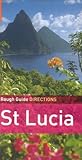 The Rough Guides' St. Lucia Directions (Rough Guide Directions)