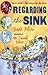Regarding the Sink: Where, ...