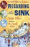 Regarding the Sink by Kate Klise