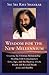 Wisdom for the New Millennium by Ravi     Shankar