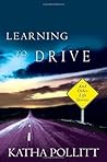 Learning to Drive by Katha Pollitt