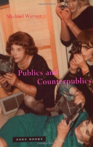 Publics and Counterpublics (Mit Press)