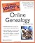 The Complete Idiot's Guide to Online Genealogy