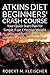 Atkins Diet Beginners' Crash Course: Your Quick Start Plan for Simple, Fast, Effective Weight Loss and Better Health - Includes Meal Plan and Recipes!