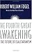 The Fourth Great Awakening ...