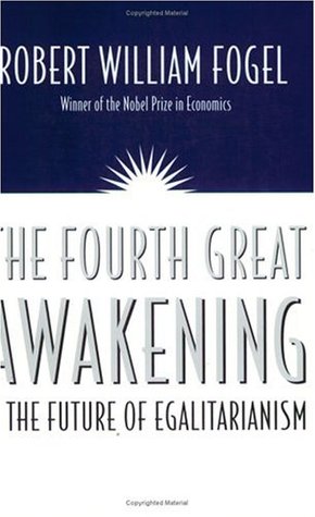The Fourth Great Awakening and the Future of Egalitarianism (Paperback)