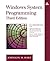 Windows System Programming (The Addison-Wesley Microsoft Technology Series)