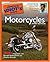 The Complete Idiot's Guide to Motorcycles, Third Edition