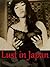 Lust in Japan (Beautifully Illustrated Sex Stories from the Erotic East Book 1)