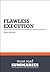 Summary: Flawless Execution - James Murphy